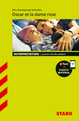 Eric-Emmanuel Schmitt: Oscar et la dame rose - Französisch - Interpretationen