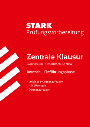 Deutsch 11. Klasse - Zentrale Klausur NRW - Prüfungsvorbereitung