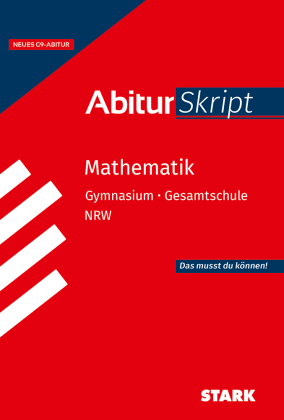 Mathematik - AbiturSkript NRW - ab Abitur 2027