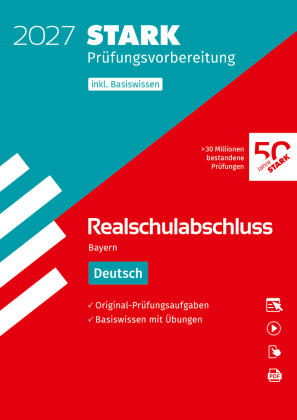 Deutsch - Realschulabschluss 2027 Bayern - Prüfungsvorbereitung inkl. Basistraining