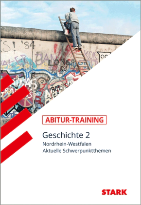 Geschichte 2 - Abitur-Training NRW