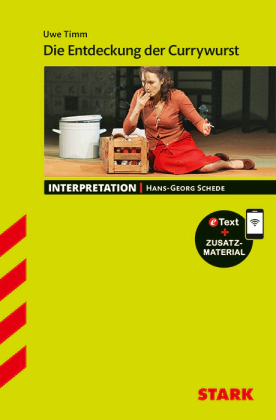 Uwe Timm: Die Entdeckung der Currywurst - Deutsch - Interpretationen