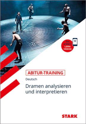 Deutsch - Abitur-Training - Dramen analysieren und interpretieren