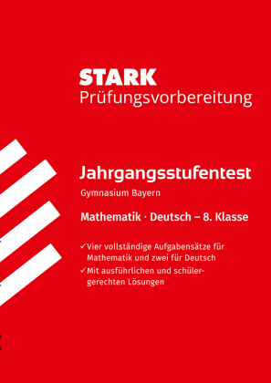 Mathematik/Deutsch 8. Klasse - Jahrgangsstufentest Gymnasium Bayern - Prüfungsvorbereitung