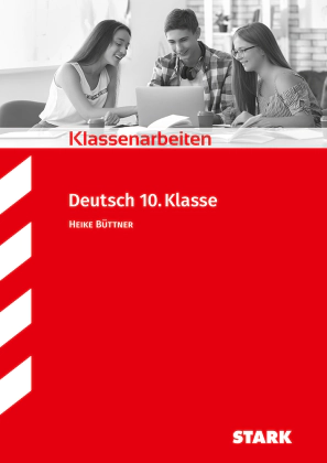 Deutsch 10. Klasse - Klassenarbeiten