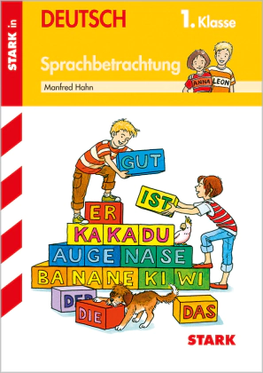 Sprachbetrachtung 1. Klasse - Training Grundschule - Grundwissen, Aufgaben und Lösungen