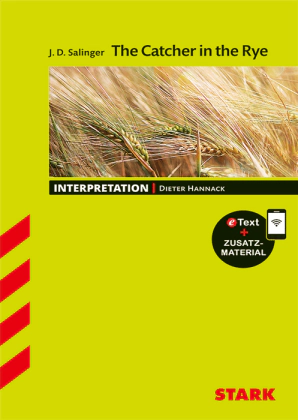 J. D. Salinger: The Catcher in the Rye - Englisch - Interpretationen