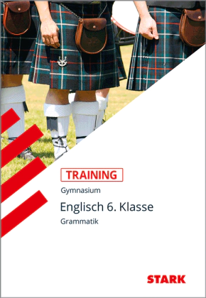 Englisch 6. Klasse - Training Gymnasium - Grammatik