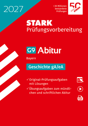 Geschichte gA/eA - Abitur 2027 Bayern - Prüfungsvorbereitung