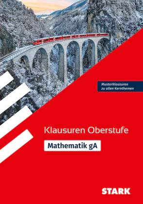 Mathematik gA Oberstufe - Klausuren Gymnasium