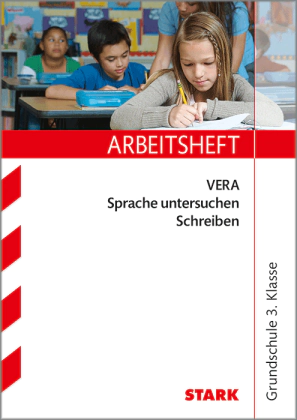 Deutsch - VERA 3 Grundschule - Arbeitsheft mit lösungen - Sprache untersuchen, Schreiben