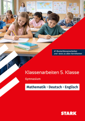 Mathematik/Deutsch/Englisch 5. Klasse - Klassenarbeiten Gymnasium