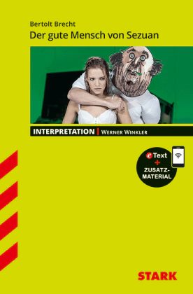 Bertolt Brecht: Der gute Mensch von Sezuan - Deutsch - Interpretationen