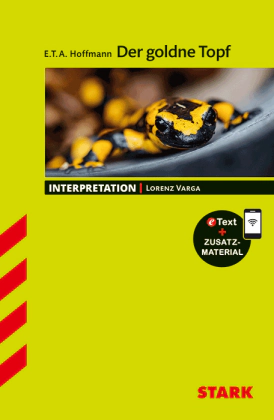 E.T.A Hoffmann: Der goldne Topf - Deutsch - Interpretationen