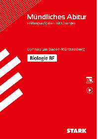 Biologie BF - Mündliche Abiturprüfung BW - Prüfungsvorbereitung