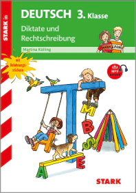 Diktate und Rechtschreibung 3. Klasse - Training Grundschule