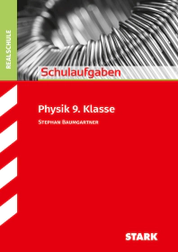 Physik 9. Klasse - Schulaufgaben Realschule