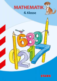 Mathematik 4. Klasse - Training Grundschule - Grundwissen, Aufgaben und Lösungen