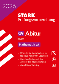 Mathematik eA - Abitur 2026 Bayern - Prüfungsvorbereitung