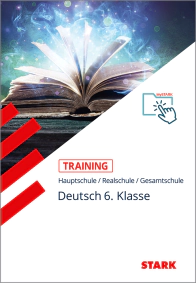 Deutsch 6. Klasse - Training - Grundwissen, Aufgaben und Lösungen