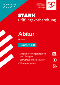 Deutsch GK - Abitur 2027 Hessen - Prüfungsvorbereitung