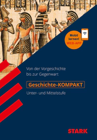 Geschichte Unter- und Mittelstufe - KOMPAKT