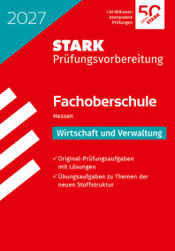 Wirtschaft und Verwaltung - Abschlussprüfung FOS 2027 Hessen - Prüfungsvorbereitung