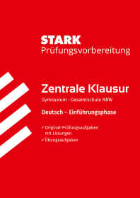 Deutsch 11. Klasse - Zentrale Klausur NRW - Prüfungsvorbereitung