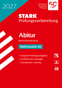 Mathematik GK - Abitur 2027 Berlin/Brandenburg - Prüfungsvorbereitung