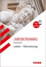 Latein - Abitur-Training - Übersetzung