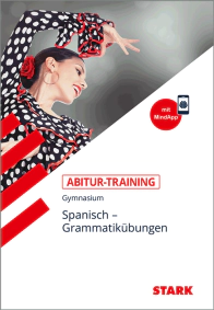 Spanisch - Abitur-Training - Grammatikübungen