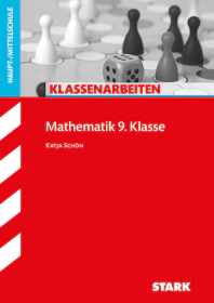 Mathematik 9. Klasse - Klassenarbeiten Haupt-/Mittelschule