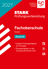 Deutsch - Abschlussprüfung FOS 2027 Hessen - Prüfungsvorbereitung