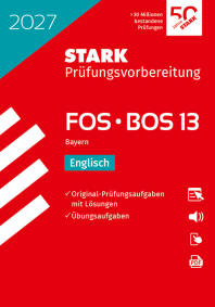 Englisch 13. Klasse - Abitur FOS/BOS 2027 Bayern - Prüfungsvorbereitung