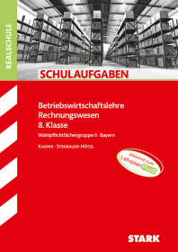 BwR 8. Klasse - Schulaufgaben Realschule Bayern
