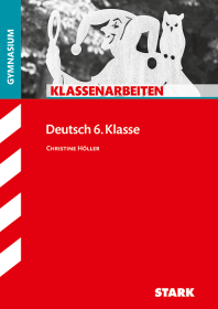 Deutsch 6. Klasse - Klassenarbeiten Gymnasium