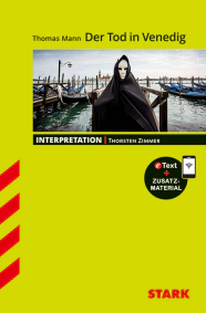 Thomas Mann: Der Tod in Venedig - Deutsch - Interpretationen
