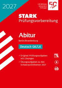 Deutsch - Abitur 2027 Berlin/Brandenburg - Prüfungsvorbereitung