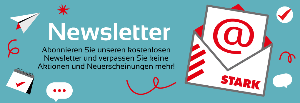 STARK Newsletter: Jetzt abonnieren!
