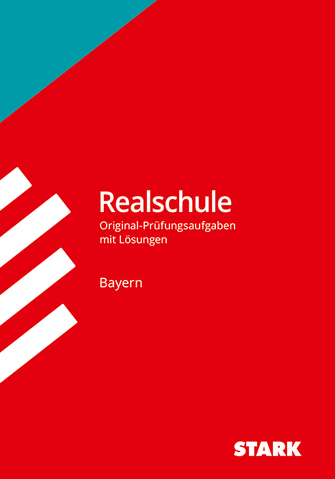Realschule Bayern Original-Prüfungen